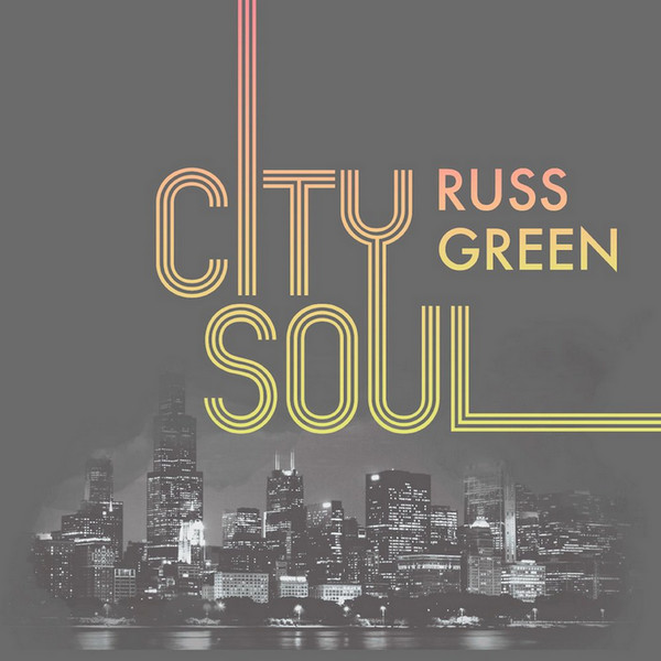 Russ Green - City Soul 2018