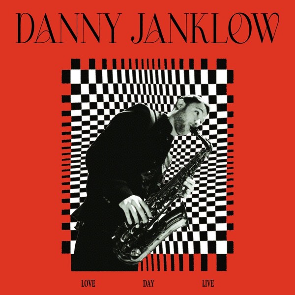 Danny Janklow - Love Day Live (2022)